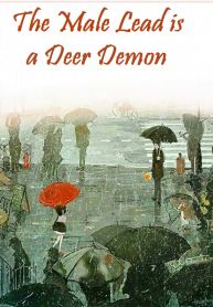 Icon of The Male Lead Is A Deer Demon