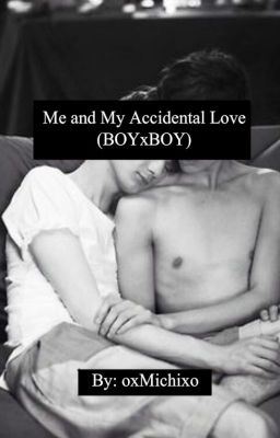 Icon of Me & My Accidental Love (Boyxboy)