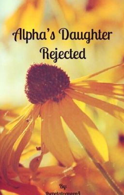 Icon of Alphas daughter rejected