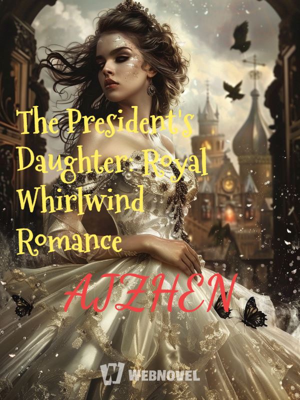 Icon of The President's Daughter: Royal Whirlwind Romance