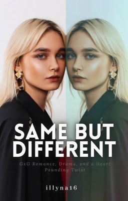 Icon of Same But Different - GirlxGirl (Completed)