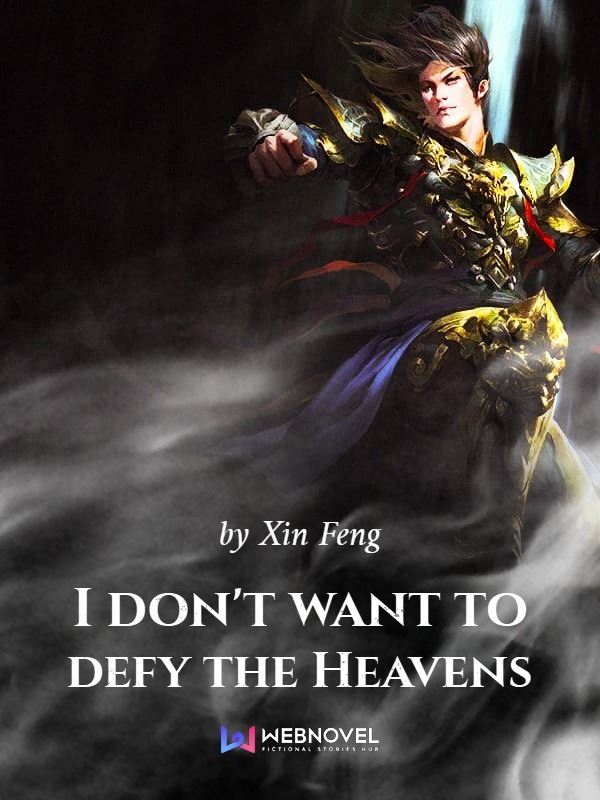 Icon of I Don't Want To Defy The Heavens