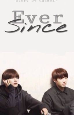 Icon of Ever Since | taekook ✔️
