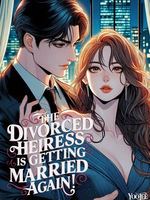 The Divorced Heiress Is Getting Married Again!