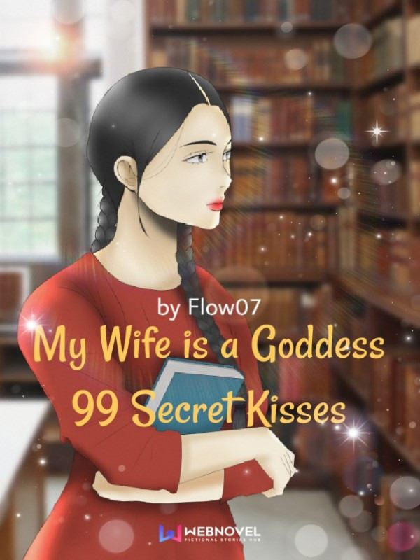 Icon of My Wife is a Goddess: 99 Secret Kisses