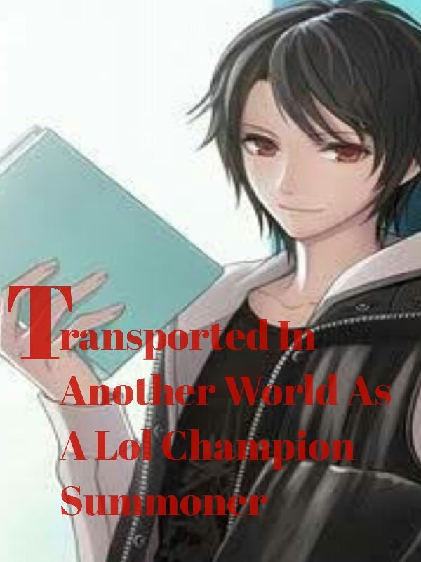 Icon of Transported In Another World As A LoL Summoner