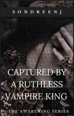 Icon of Captured By A Ruthless Vampire King (Book 2) ✔️