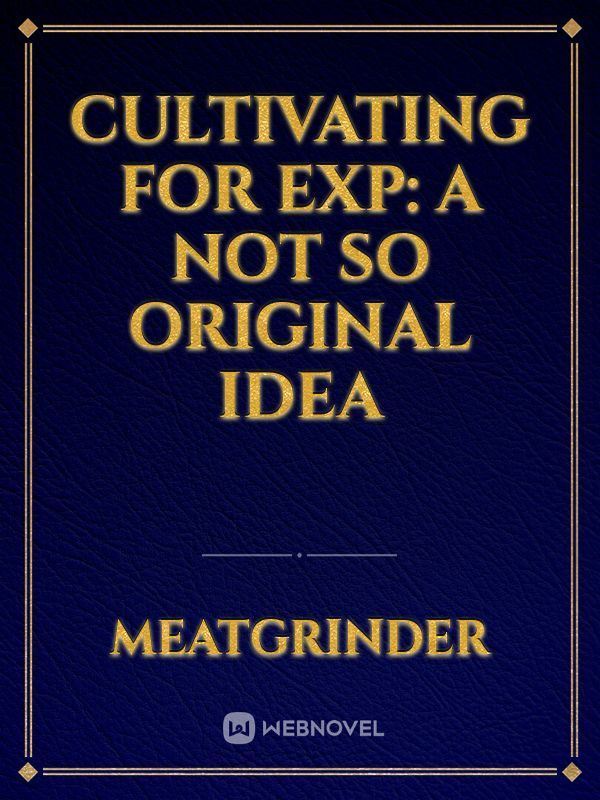 Icon of cultivating for exp: a not so original idea