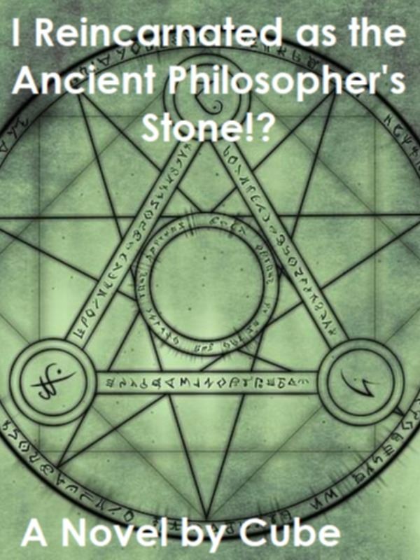 I Reincarnated as the Ancient Philosopher's Stone!?