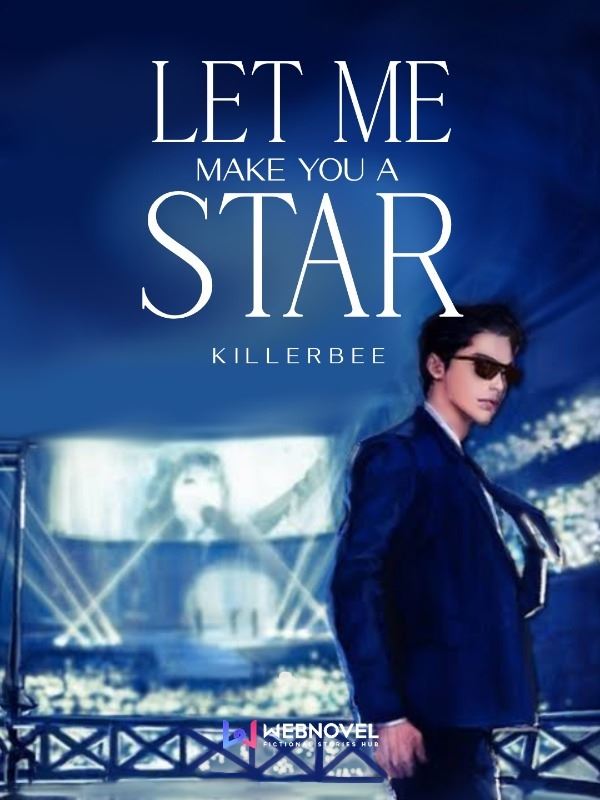 Let Me Make You a Star