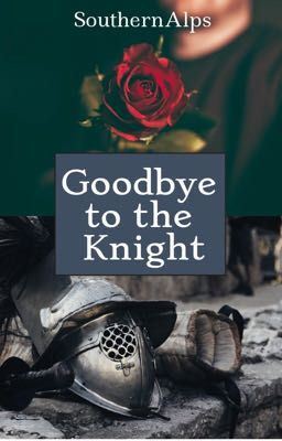 Icon of Goodbye to the Knight✔️
