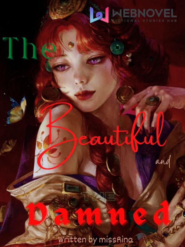 The Beautiful and the Damned