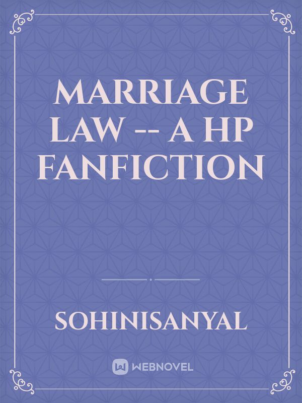 Icon of Marriage Law -- A HP Fanfiction