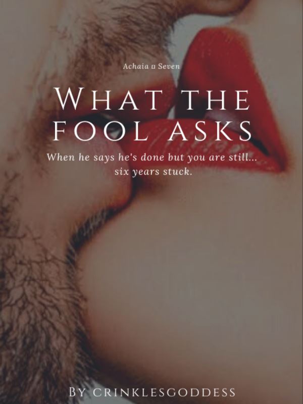 What The Fool Asks