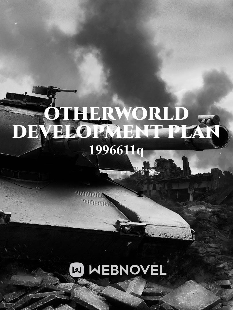 Otherworld Development Plan