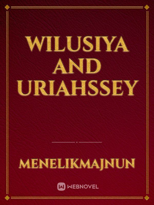 Wilusiya and Uriahssey