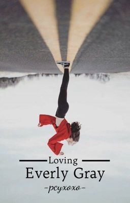 Icon of Loving Everly Gray (✔️)