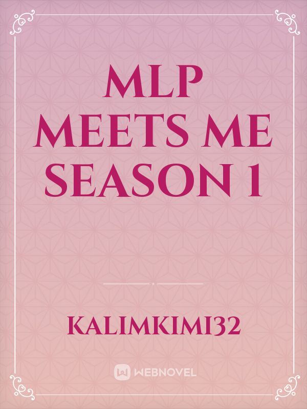 Icon of Mlp meets me season 1