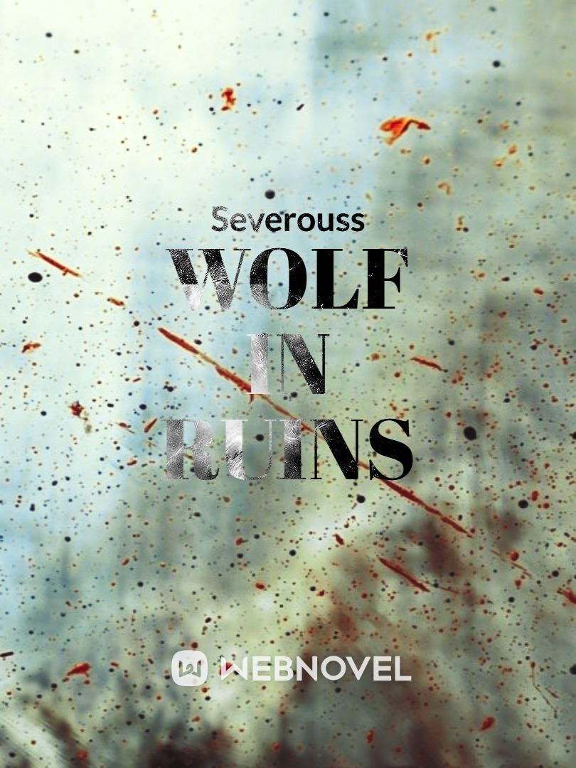 Wolf in Ruins