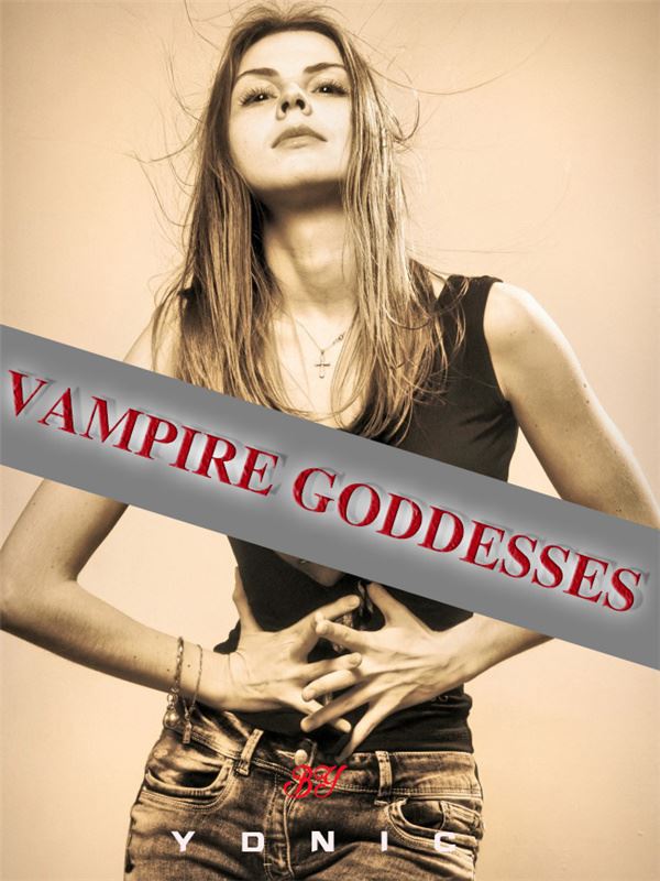 Vampire Goddesses