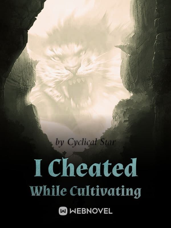 Icon of I Cheated While Cultivating