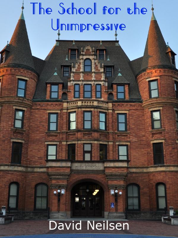 The School for the Unimpressive