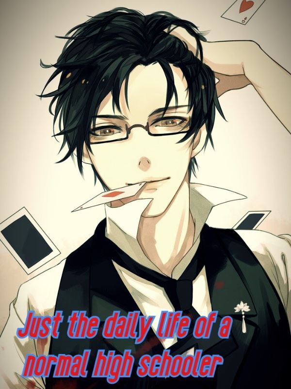 Icon of Just the daily life of a normal high schooler