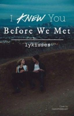 Icon of I Knew You Before We Met