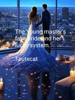 Icon of The Young master's fake bride and her lucky system