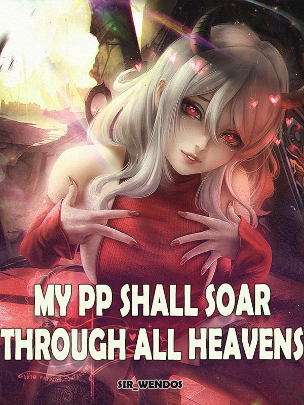 Icon of My PP shall soar through all heavens!!