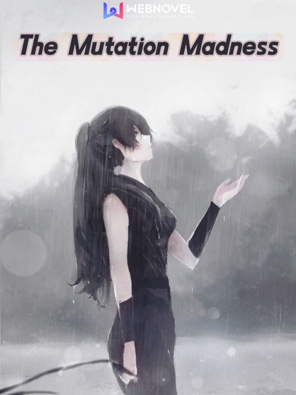The Mutation Madness