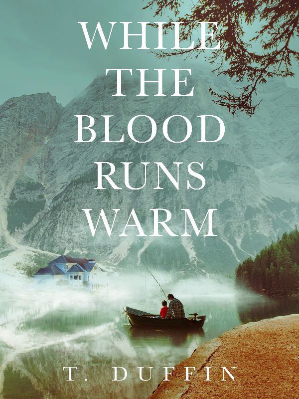 Icon of While The Blood Runs Warm by T. Duffin