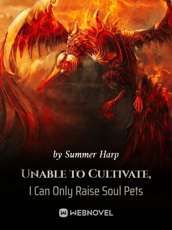 Icon of Unable to Cultivate, I Can Only Raise Soul Pets
