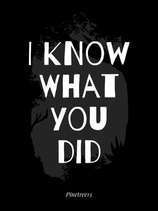 I Know What You Did