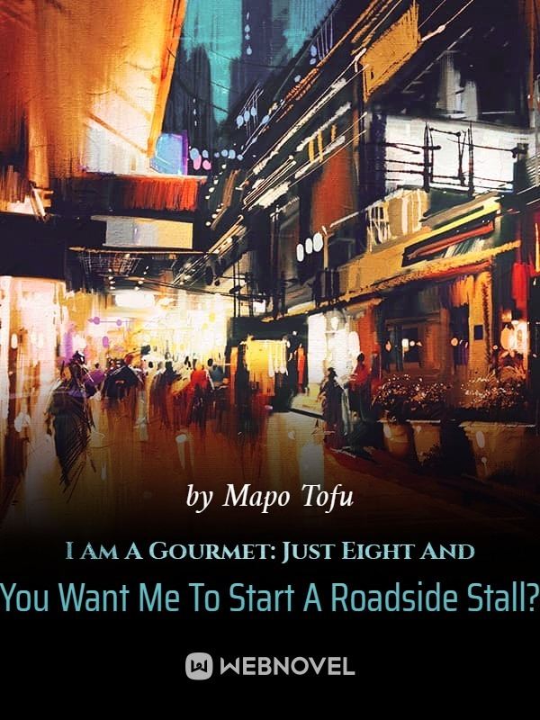 Icon of I Am A Gourmet: Just Eight And You Want Me To Start A Roadside Stall?