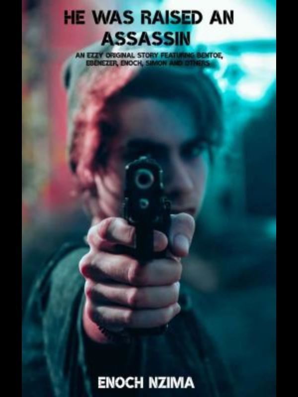 He Was Raised An Assassin (A B.E.E.S Original)