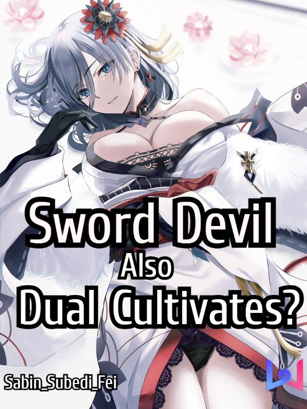Icon of Sword Devil Also Dual Cultivates?