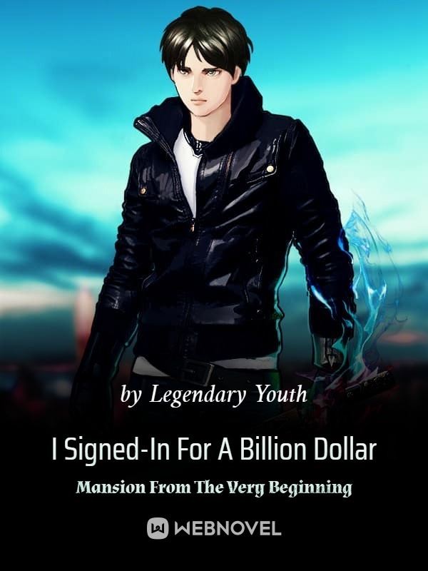 Icon of I Signed-In For A Billion Dollar Mansion From The Very Beginning