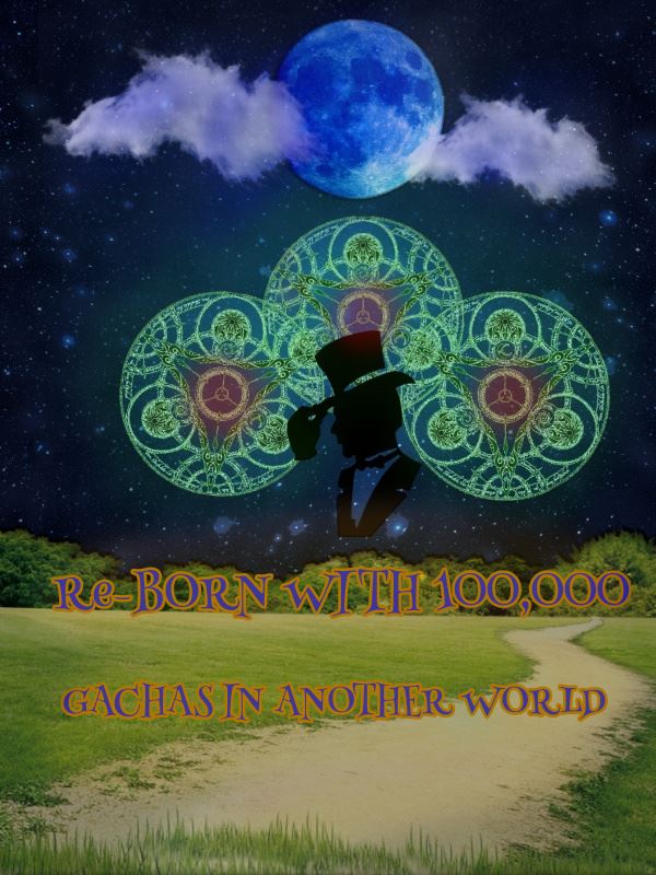 Icon of RE-BORN WITH 100,000 GACHAS IN ANOTHER WORLD