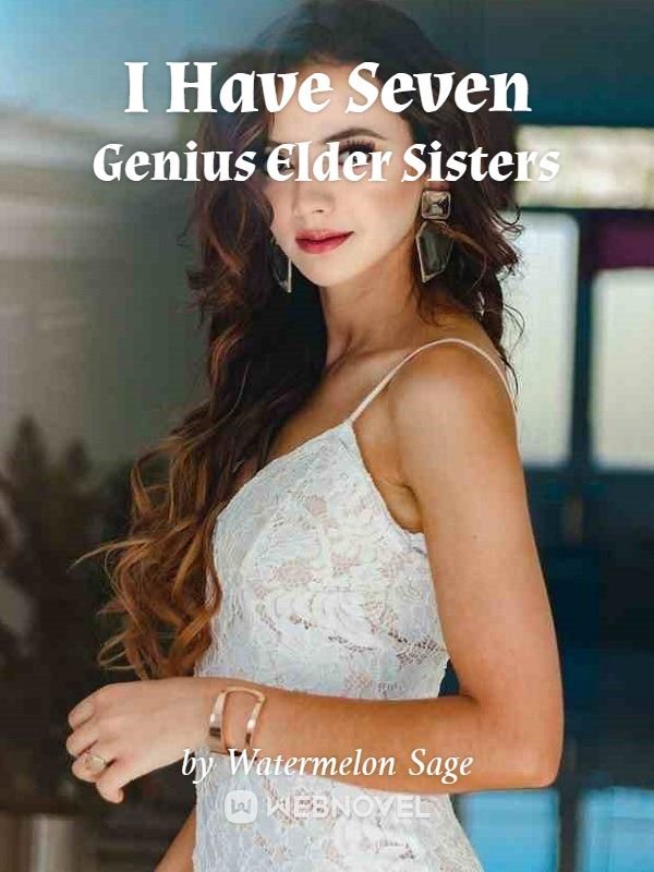 I Have Seven Genius Elder Sisters