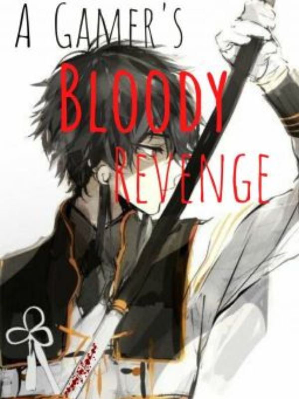 Cover of A Gamer's Bloody Revenge.