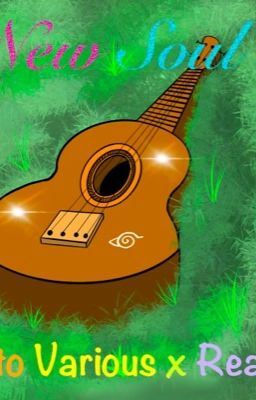 Icon of New Soul (Naruto Various! x Reader)