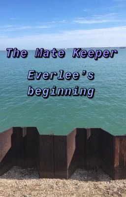 Icon of The Mate Keeper : Everlee's Beginning