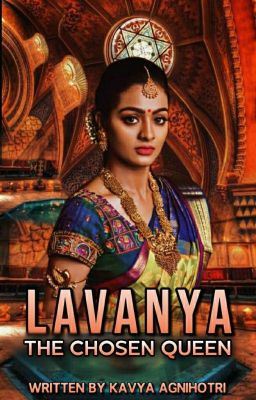 Icon of Lavanya : The Chosen Queen [On-Hold]