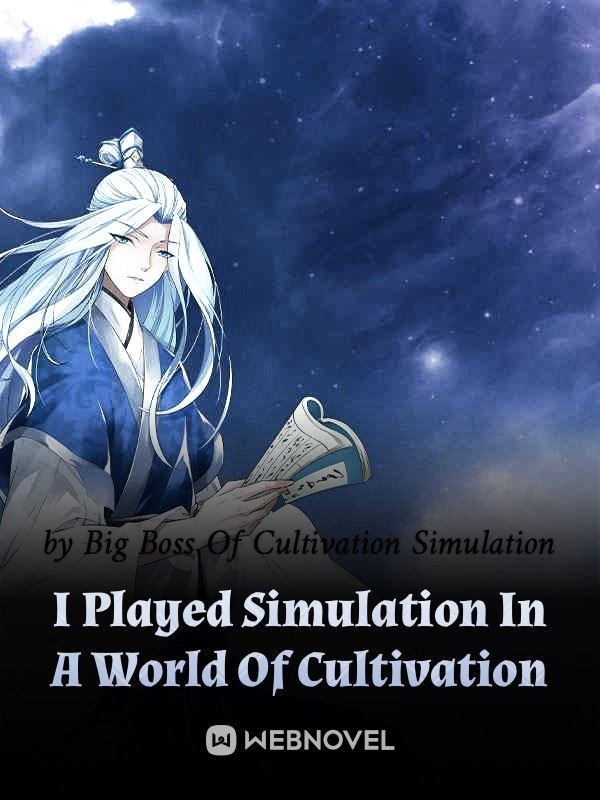 Icon of I Played Simulation In A World Of Cultivation