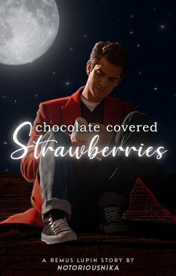 Icon of Chocolate Covered Strawberries [Remus Lupin]
