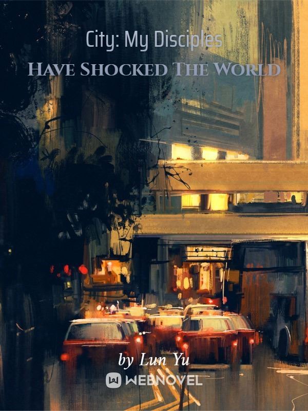 Icon of City: My Disciples Have Shocked The World