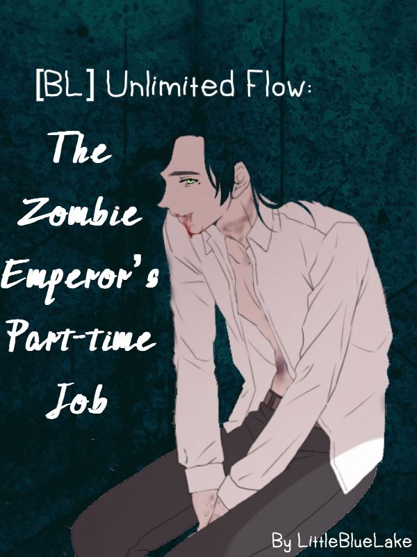 Icon of [BL] Unlimited Flow: The Zombie Emperor’s Part-time Job