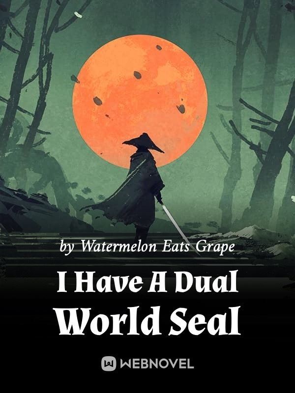 Icon of I Have A Dual World Seal