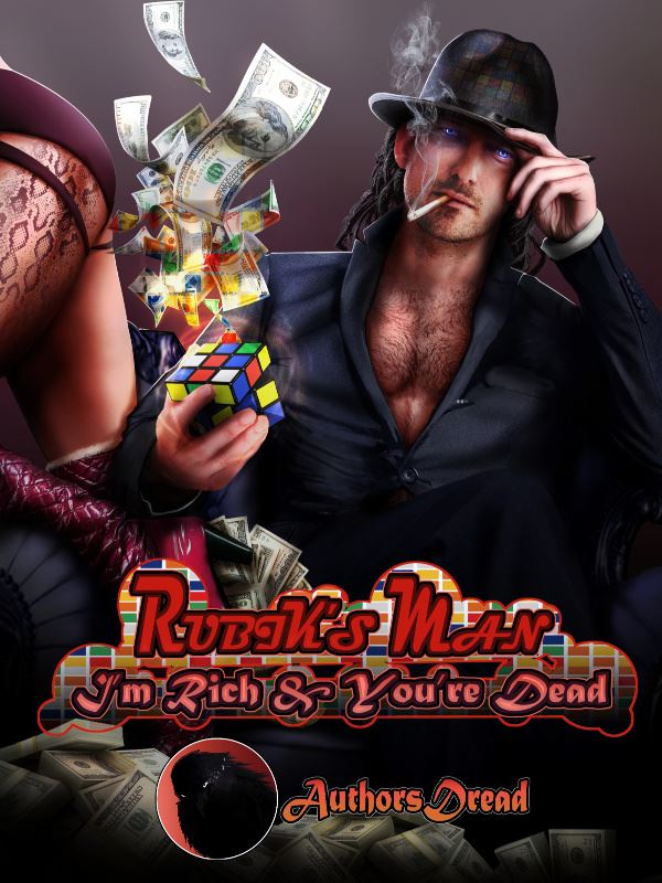 Rubik’s Man: I’m Rich & You’re Dead